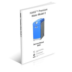 HANS™ Premium Water Model 2 & 2R Service Manual 8920